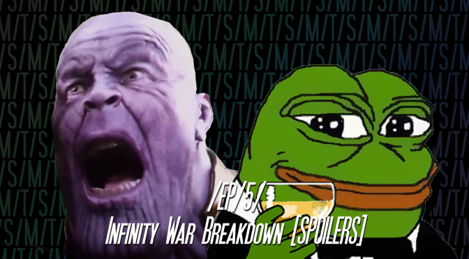 /THE/SALT/MINES/ Ep. 5: Infinity War Breakdown [SPOILERS]